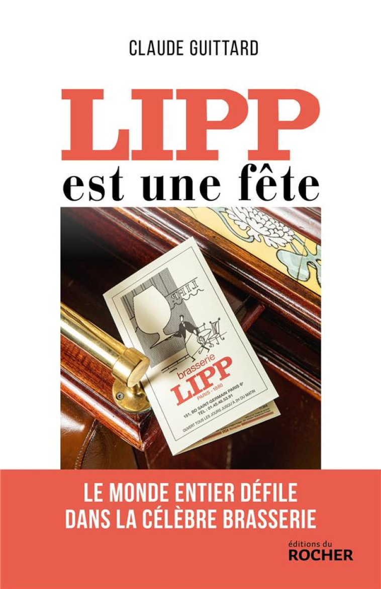 LIPP EST UNE FETE - GUITTARD CLAUDE - DU ROCHER