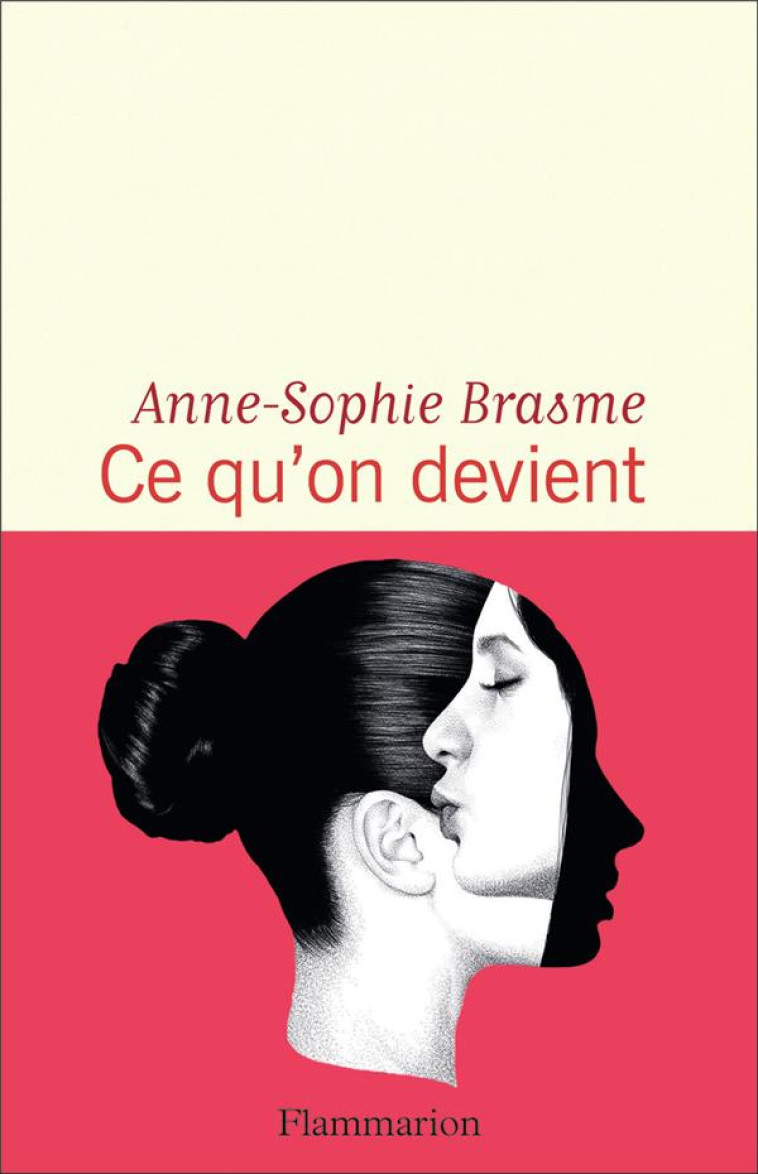 CE QU'ON DEVIENT - BRASME - FLAMMARION