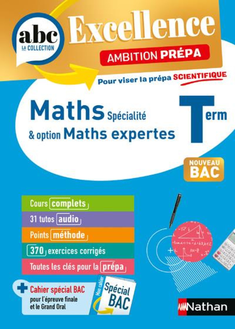 ABC BAC EXCELLENCE - MATHS PREPA SCIENTIFIQUE TERM - CHASSARD/LIXI - CLE INTERNAT