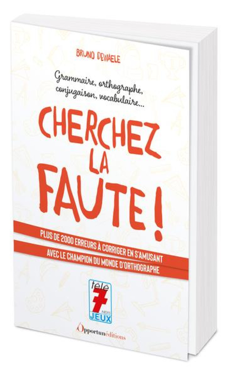 CHERCHEZ LA FAUTE ! - DEWAELE BRUNO - L ETUDIANT