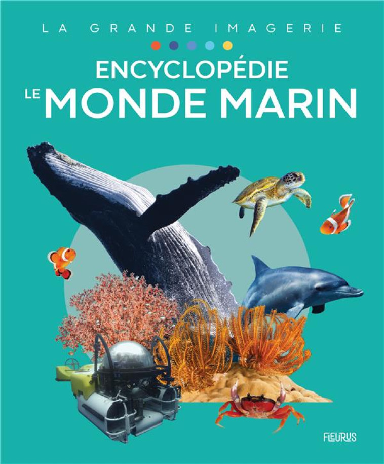 ENCYCLOPEDIE - LE MONDE MARIN - COLLECTIF - FLEURUS