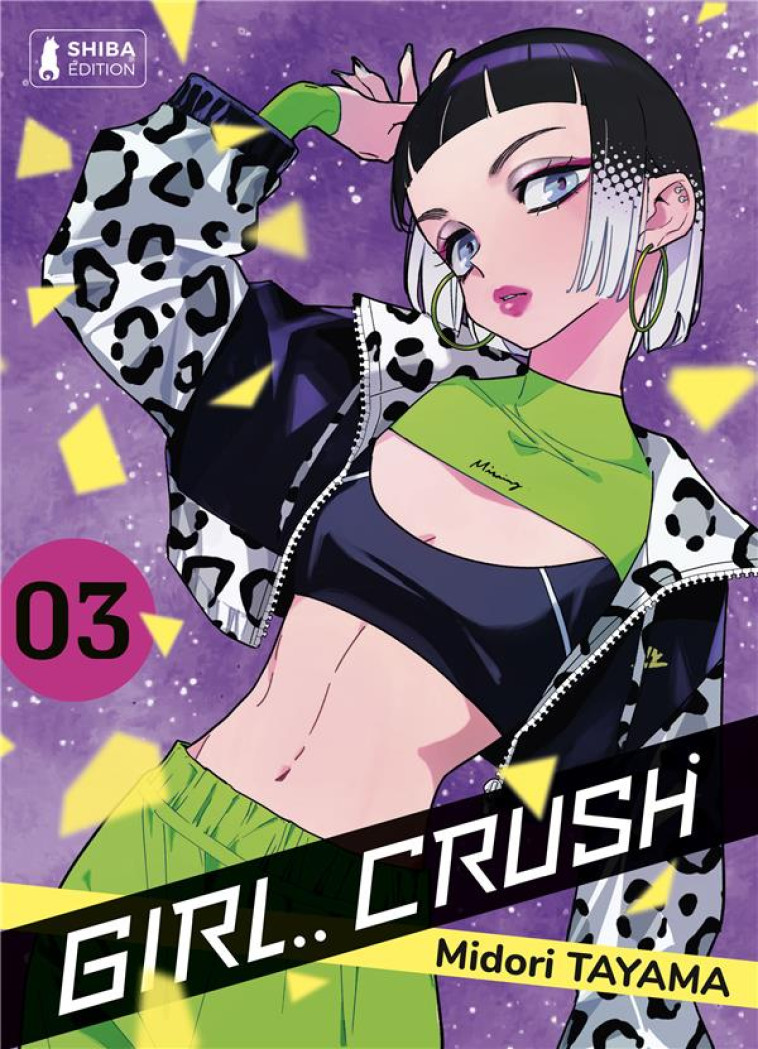 SHONEN - GIRL CRUSH T03 - TAYAMA MIDORI - SHIBA EDITION