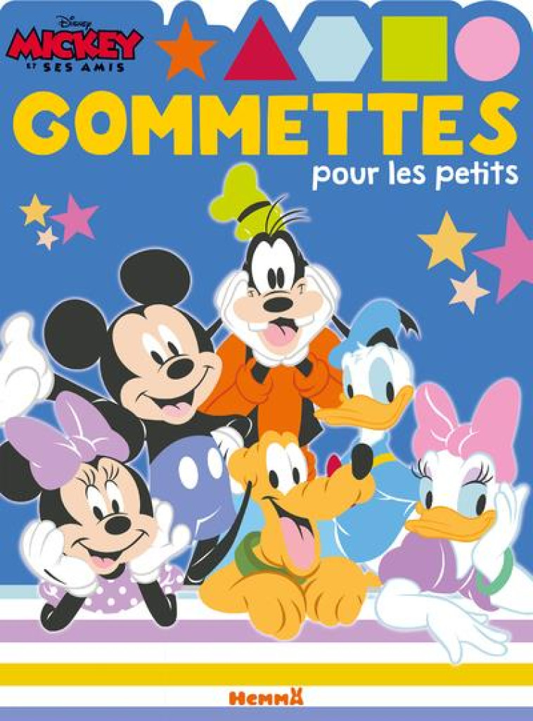 DISNEY MICKEY ET SES AMIS - GOMMETTES POUR LES PETITS (MICKEY ET AMIS FOND BLEU) - COLLECTIF - HEMMA