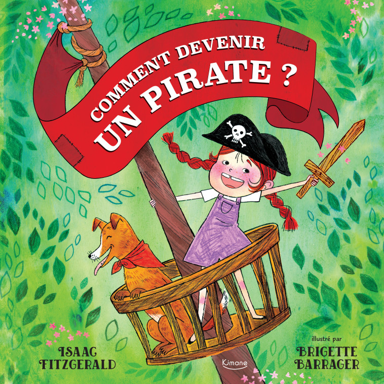 COMMENT DEVENIR UN PIRATE ? - Isaac Fitzgerald, Brigette Barrager - KIMANE