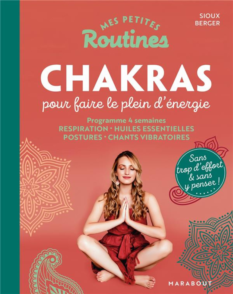 MES PETITES ROUTINES - CHAKRAS POUR BOOSTER SON ENERGIE - BERGER SIOUX - MARABOUT