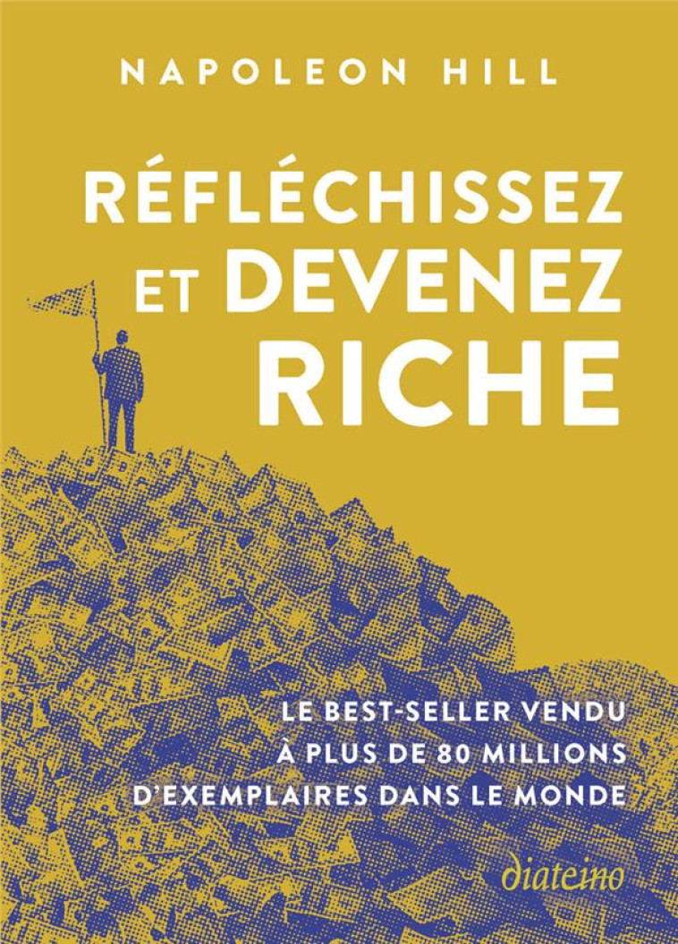 REFLECHISSEZ ET DEVENEZ RICHE - HILL - DIATEINO