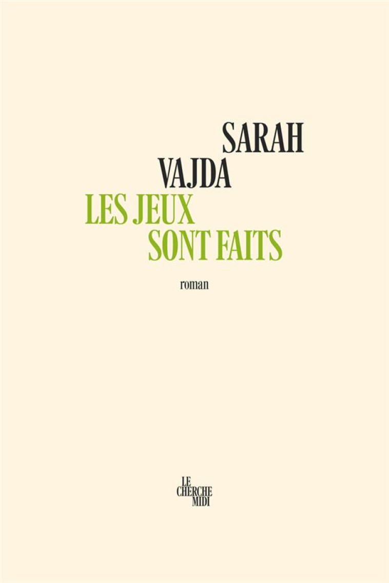 LES JEUX SONT FAITS - VAJDA SARAH - LE CHERCHE MIDI