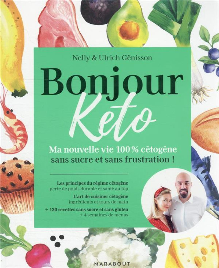 BONJOUR KETO - MA NOUVELLE VIE 100% CETOGENE SANS SUCRE ET SANS FRUSTRATION - GENISSON - MARABOUT