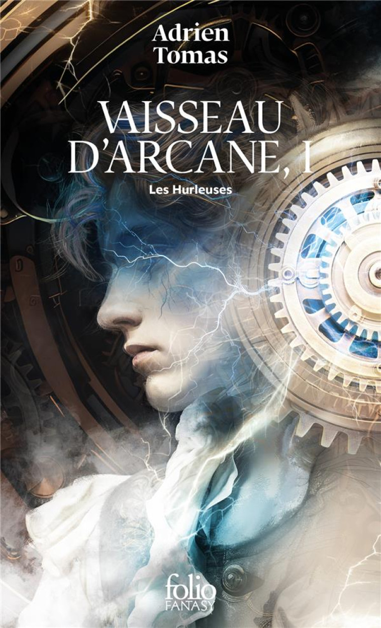 VAISSEAU D-ARCANE - VOL01 - VAISSEAU D-ARCANE, I-LES HURLEUSES - TOMAS ADRIEN - GALLIMARD