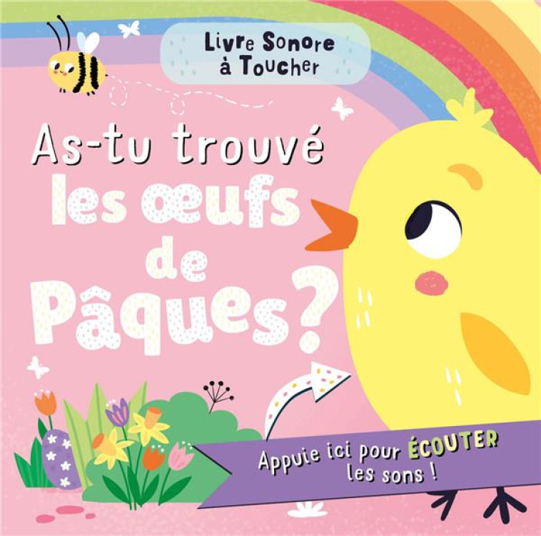 LIVRE SONORE A TOUCHER - AS-TU TROUVE UN OEUF DE PAQUES ? - COLLECTIF - 1 2 3 SOLEIL