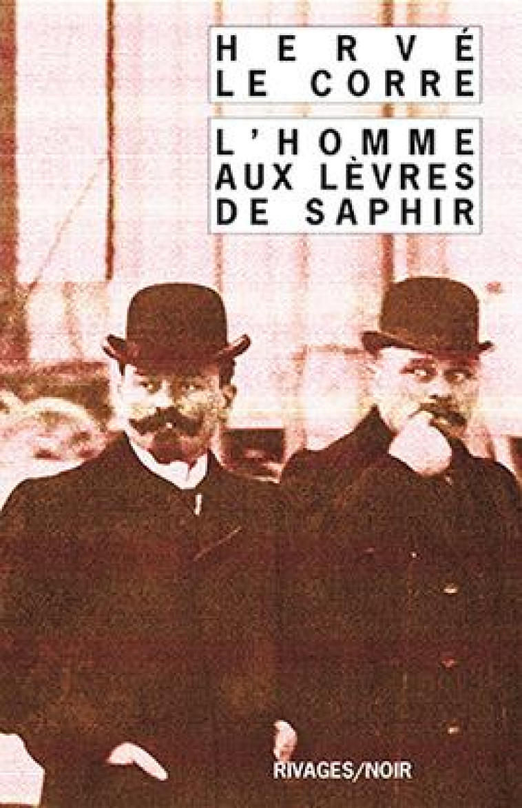 L-HOMME AUX LEVRES DE SAPHIR - LE CORRE - Rivages