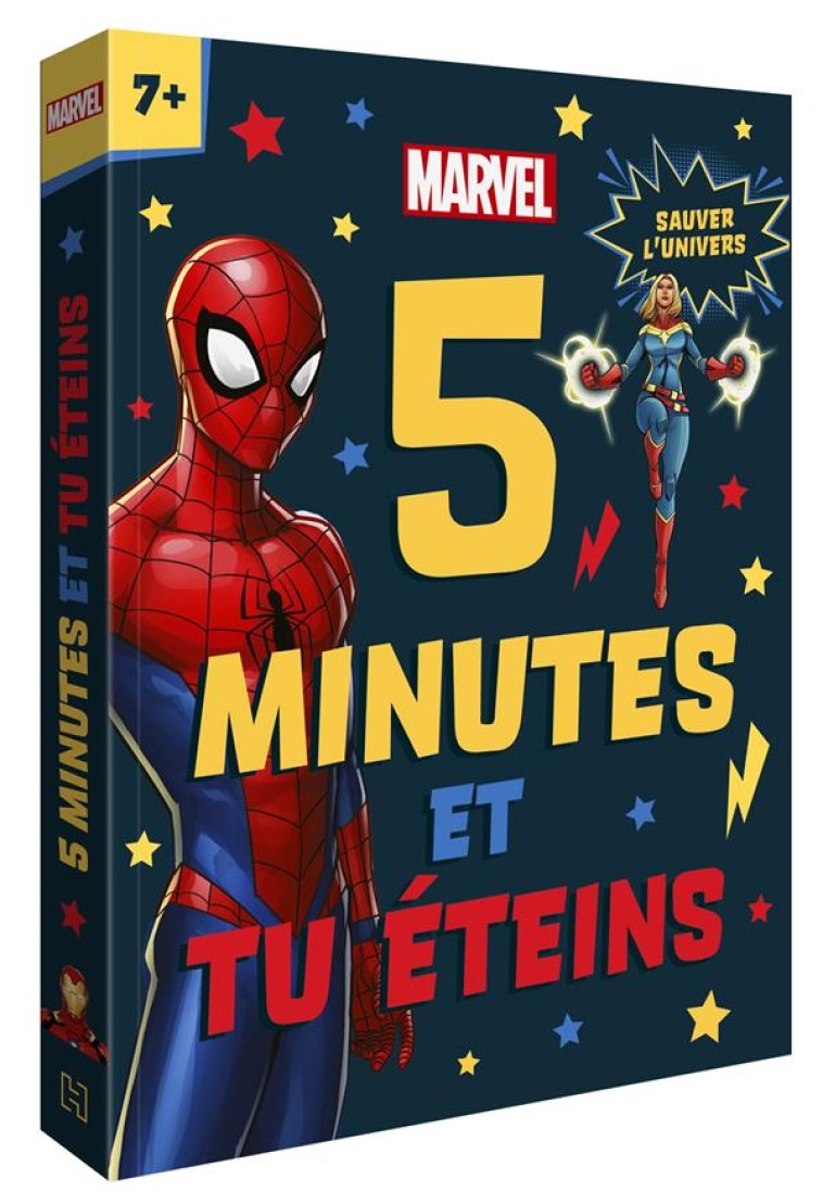 MARVEL - 5 MINUTES ET TU ETEINS (DES 7 ANS) - SAUVER L-UNIVERS - XXX - HACHETTE