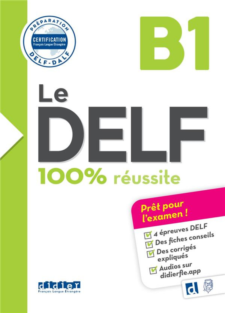 LE DELF 100% REUSSITE B1 - LIVRE + DIDIERFLE.APP - GIRARDEAU/JACAMENT - DIDIER