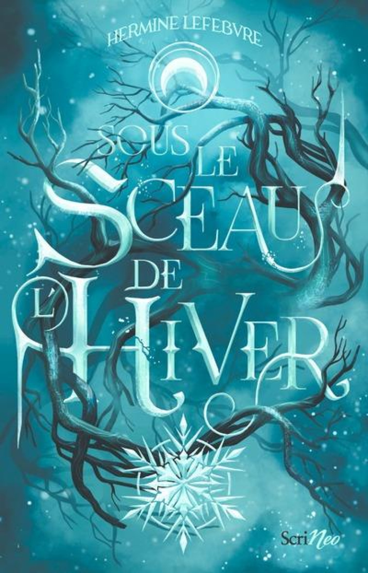 SOUS LE SCEAU DE L-HIVER - LEFEBVRE HERMINE - SCRINEO