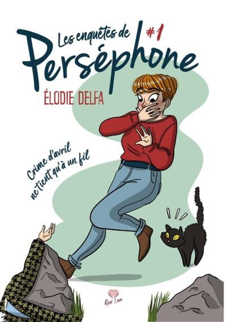 T1 CRIME D-AVRIL NE TIENT QU-A UN FIL - LES ENQUETES DE PERSEPHONE - DELFA ELODIE - ALTER REAL ED