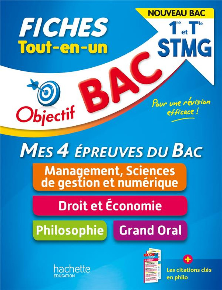 OBJECTIF BAC : MES 4 EPREUVES DU BAC, MANAGEMENT, SCIENCES DE GESTION ET NUMERIQUE, DROIT ET ECONOMIE, PHILOSOPHIE, GRAND ORAL  -  1RE, TERMINALE STMG  -  FICHES TOUT-EN-UN - BLOCH/DI COSTANZO - HACHETTE