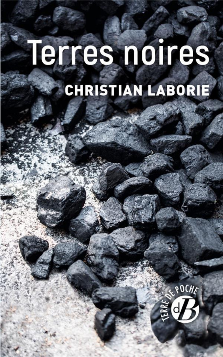 TERRES NOIRES - LABORIE CHRISTIAN - DE BOREE