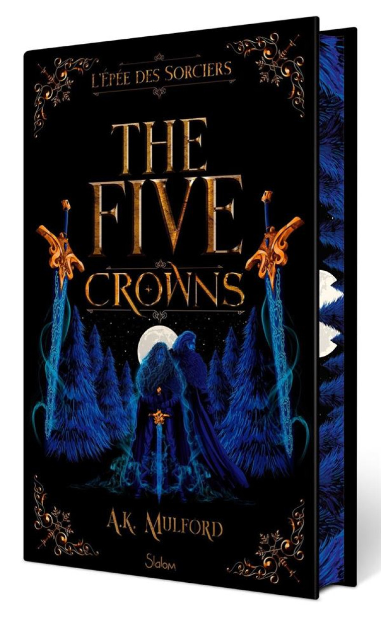 FIVE CROWNS - L-EPEE DES SORCIERS - LIVRE 2 (VERSION COLLECTOR) - MULFORD A. K. - SLALOM