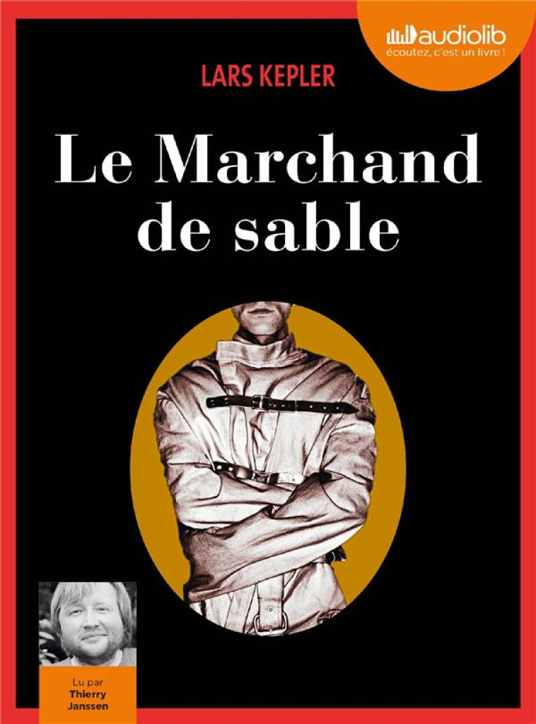 LE MARCHAND DE SABLE - KEPLER, LARS - Audiolib