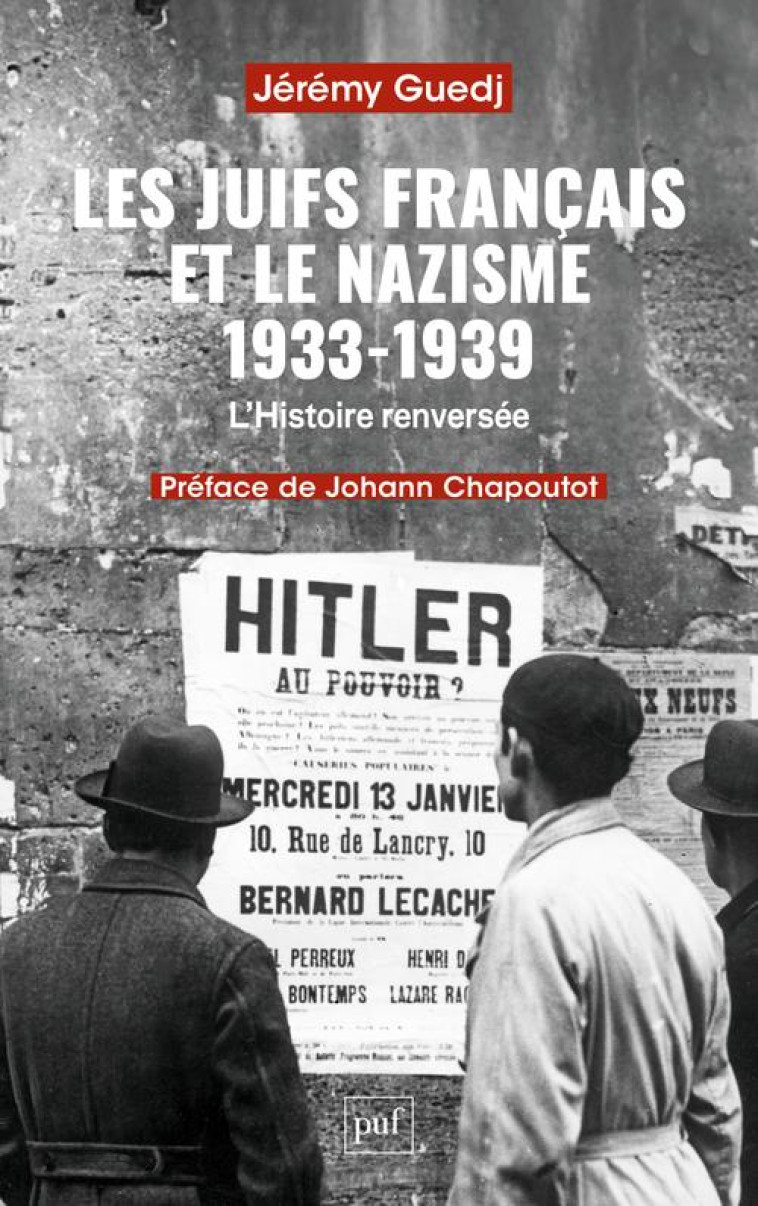 LES JUIFS FRANCAIS ET LE NAZISME 1933-1939 - L-HISTOIRE RENVERSEE - GUEDJ JEREMY - PUF