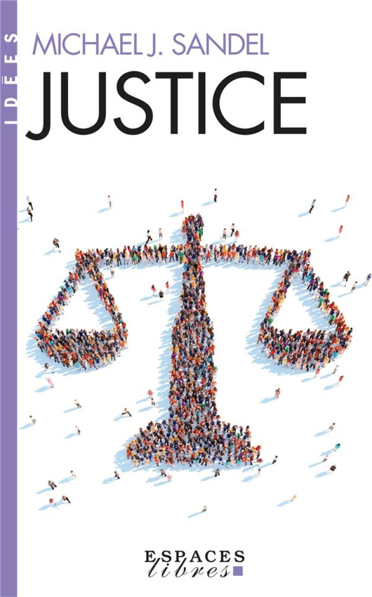 JUSTICE (ESPACES LIBRES - IDEES) - SANDEL MICHAEL - ALBIN MICHEL