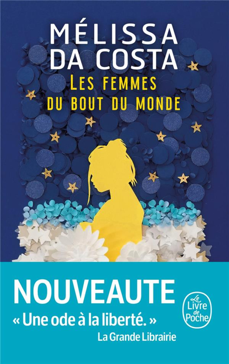 LES FEMMES DU BOUT DU MONDE - DA COSTA MELISSA - LGF/Livre de Poche