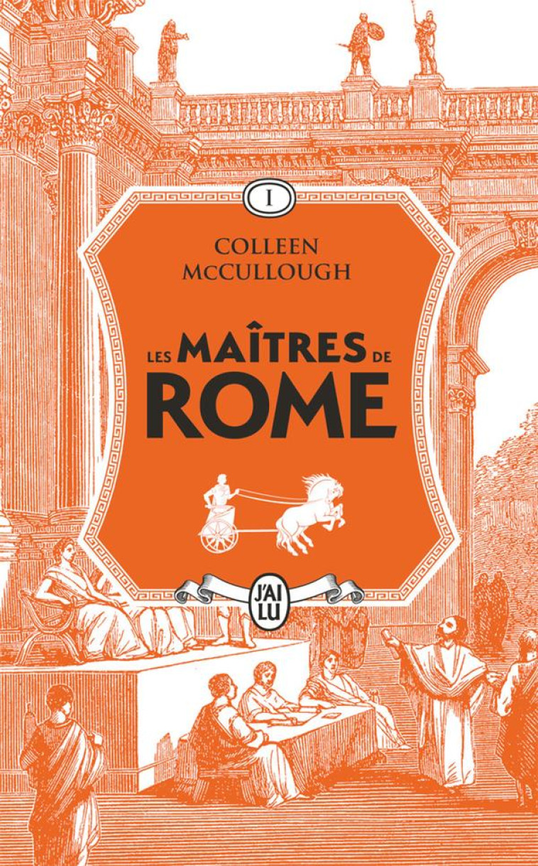 LES MAITRES DE ROME - VOL01 - L-AMOUR ET LE POUVOIR - MCCULLOUGH COLLEEN - J'AI LU