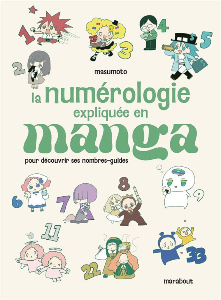 LA NUMEROLOGIE EXPLIQUEE EN MANGA - POUR DECOUVRIR SES NOMBRES-GUIDES - MASUMOTO - MARABOUT