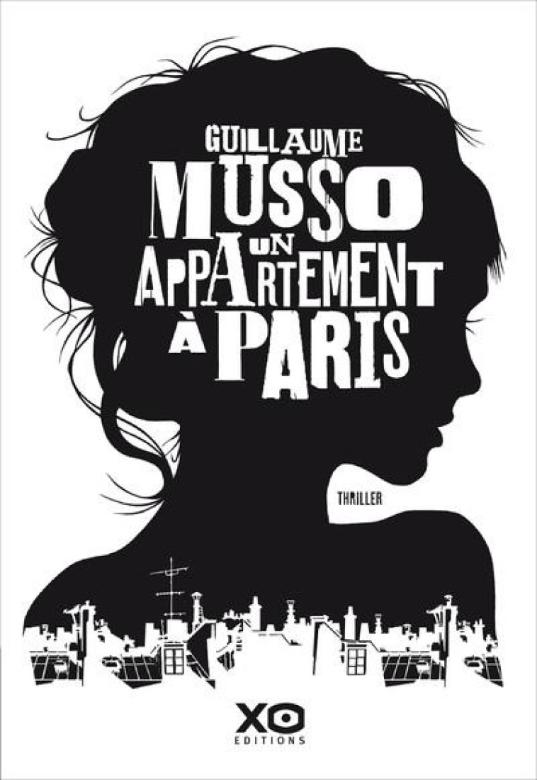 UN APPARTEMENT A PARIS - MUSSO, GUILLAUME - XO