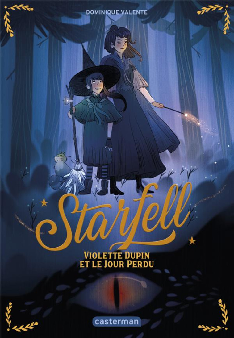 STARFELL TOME 1 : VIOLETTE DUPIN ET LE JOUR PERDU - VALENTE, DOMINIQUE - CASTERMAN