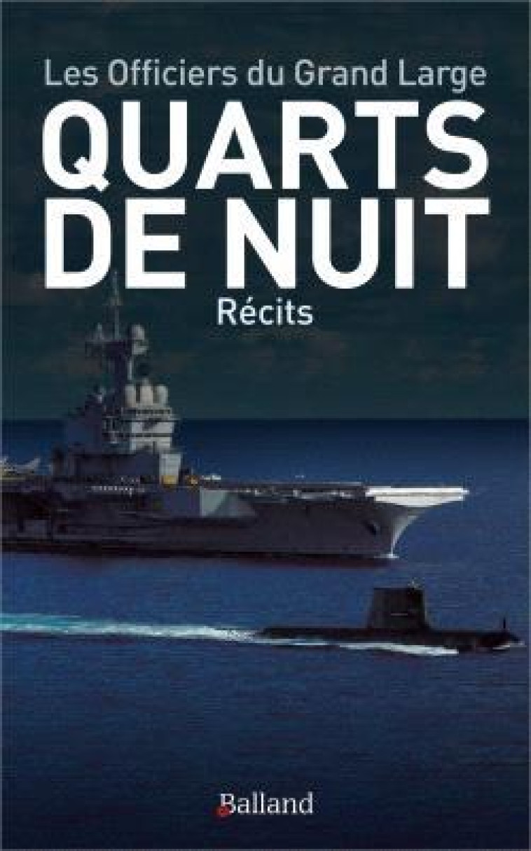 QUARTS DE NUIT - RECITS - LANNE MARC - BALLAND