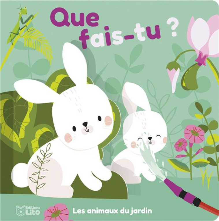 QUE FAIS TU -  ANIM DU JARDIN - XXX - LITO