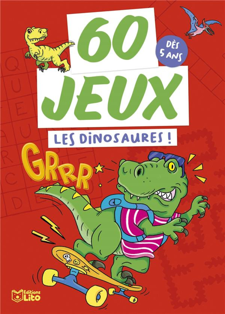 BLOC 60 JEUX LES DINOSAURES ! - XXX - LITO