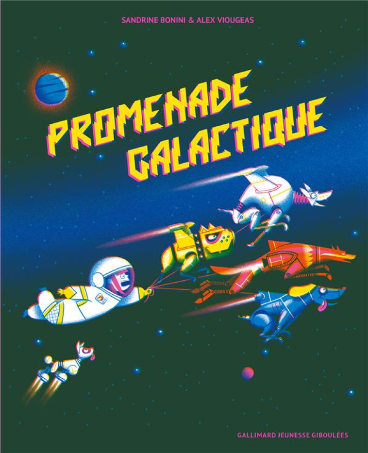 PROMENADE GALACTIQUE - BONINI/VIOUGEAS - GALLIMARD