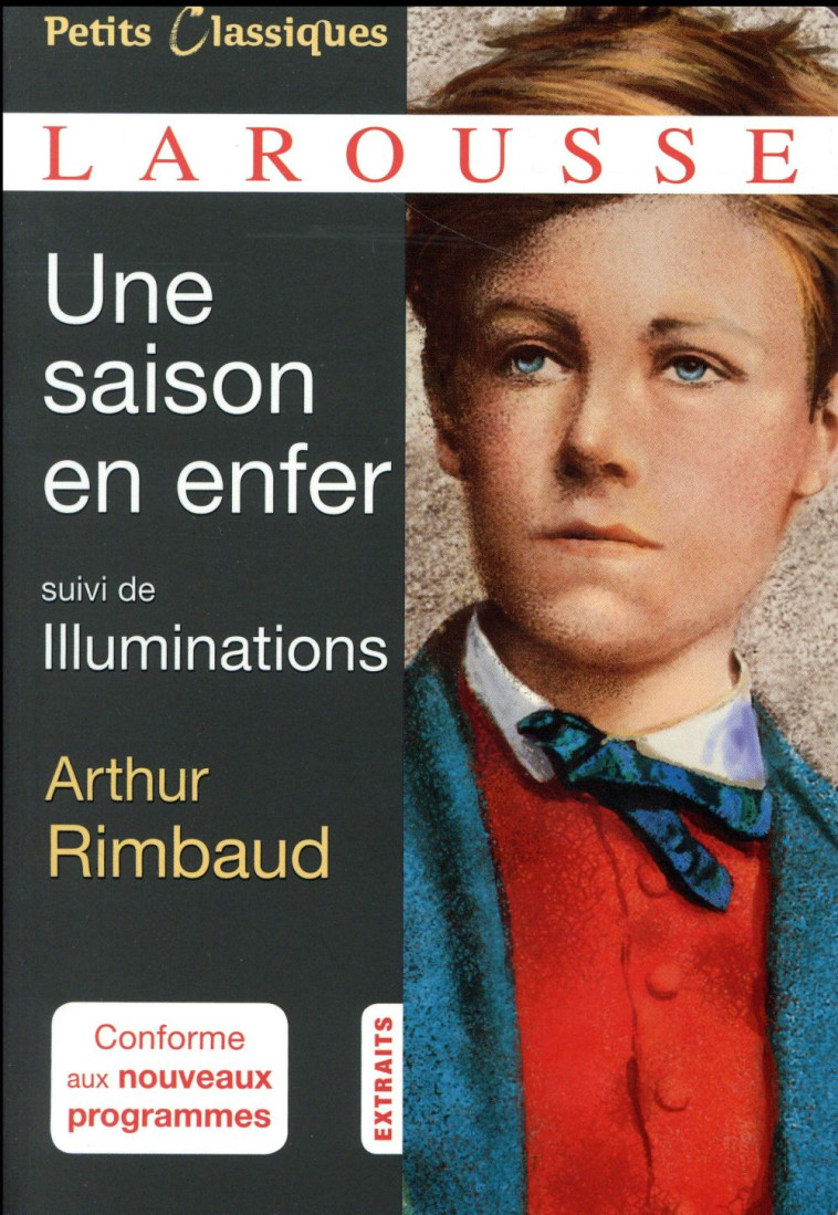 UNE SAISON EN ENFER  -  ILLUMINATIONS  -  ARTHUR RIMBAUD - COLLECTIF - Larousse