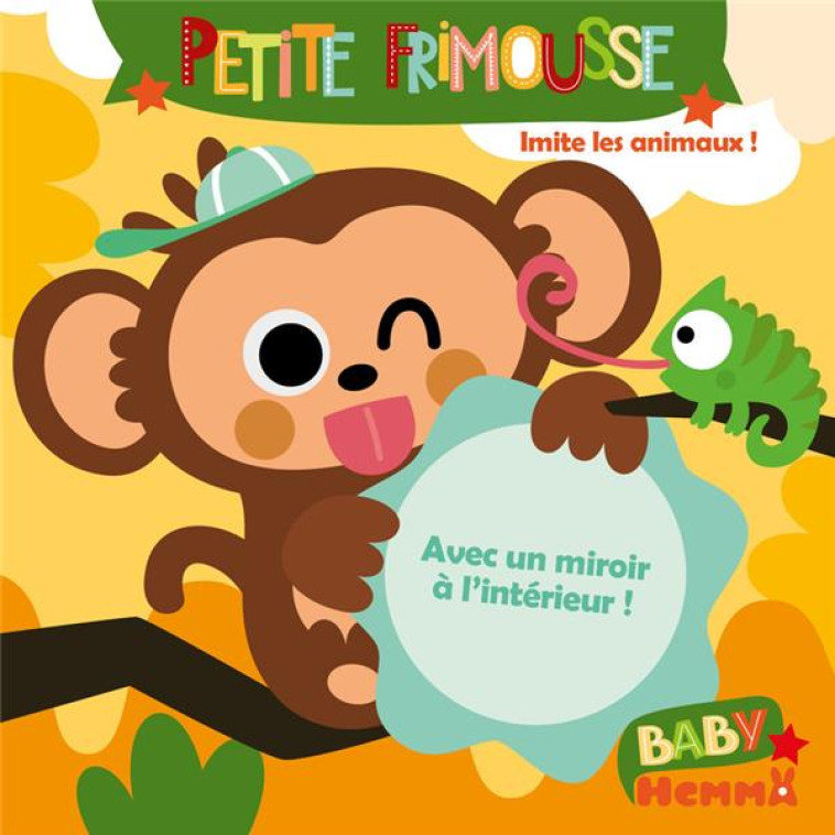 BABY HEMMA - PETITE FRIMOUSSE - IMITE LES ANIMAUX ! - BINBINROBIN - HEMMA