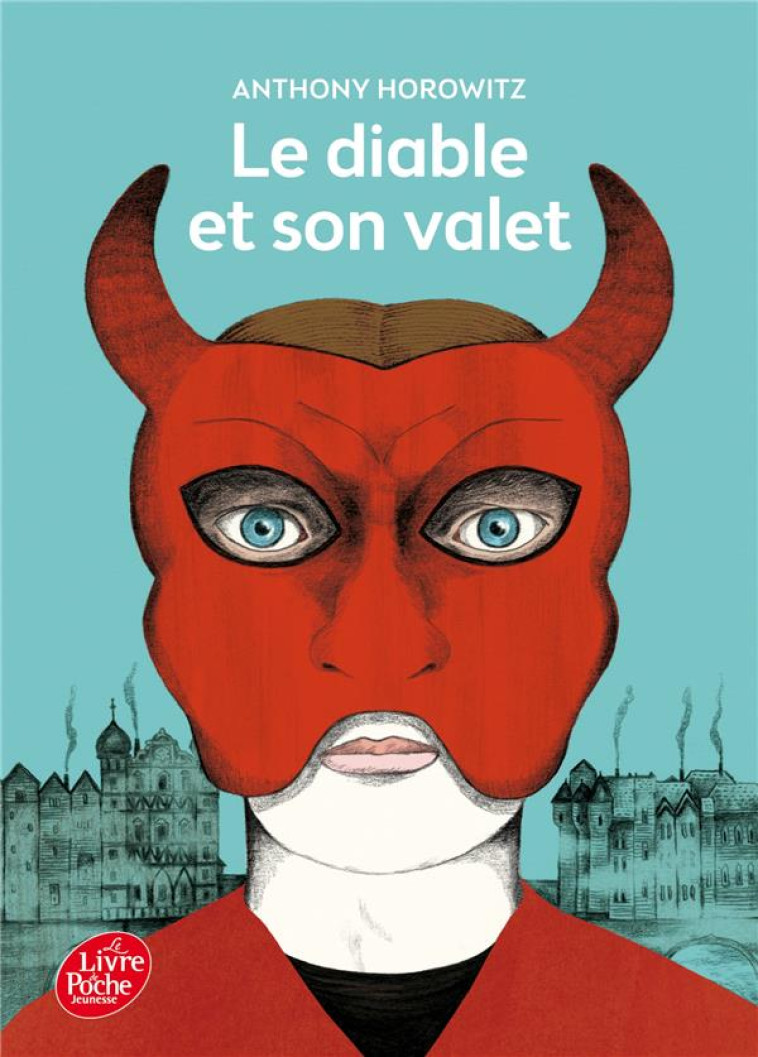 LE DIABLE ET SON VALET - HOROWITZ, ANTHONY - Le Livre de poche jeunesse