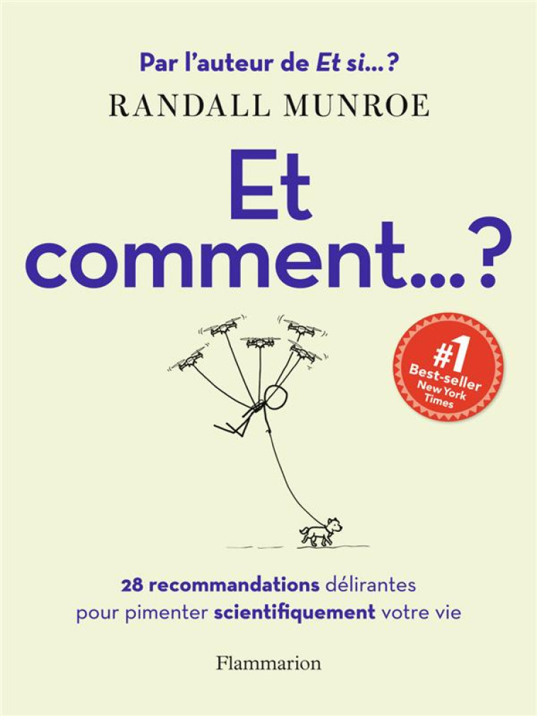 ET COMMENT... ? 28 RECOMMANDATIONS DELIRANTES POUR PIMENTER SCIENTIFIQUEMENT VOTRE VIE - RANDALL MUNROE - FLAMMARION