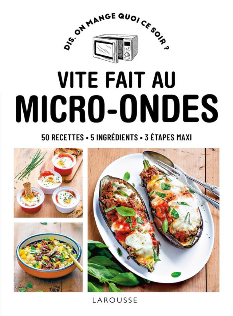 VITE FAIT AU MICRO-ONDES - COLLECTIF - LAROUSSE