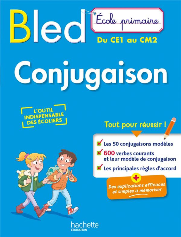 BLED ECOLE PRIMAIRE CONJUGAISON DU CE1 AU CM2 - BERLION/FLAMAND - HACHETTE