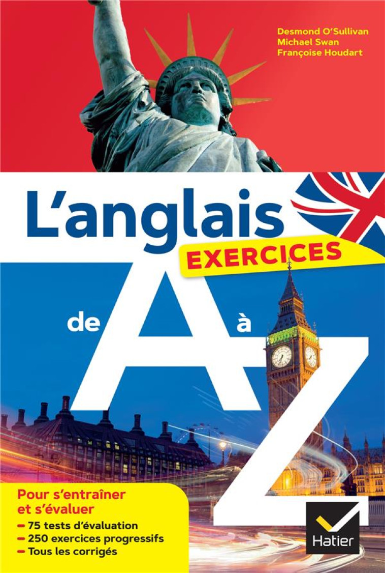 L-ANGLAIS DE A A Z : LES EXERCICES - O-SULLIVAN/HOUDART - HATIER SCOLAIRE