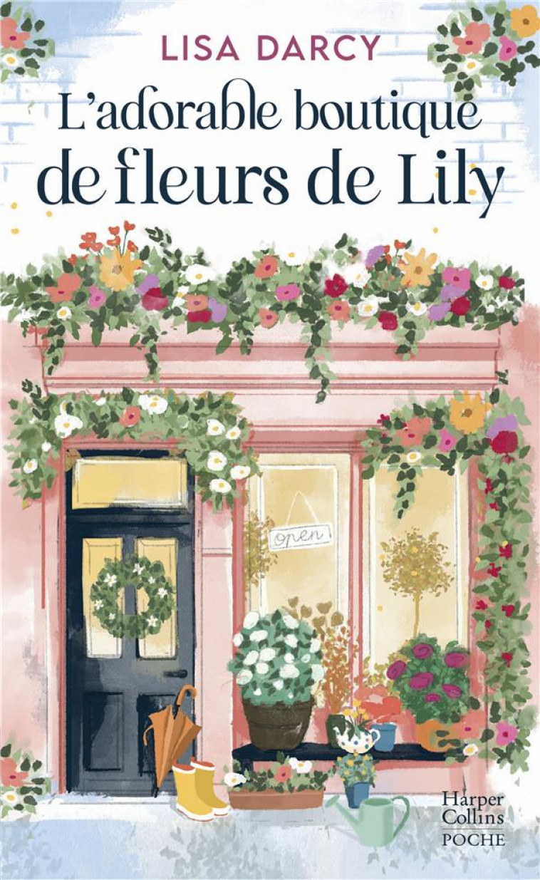 L-ADORABLE BOUTIQUE DE FLEURS DE LILY - UN COSY BOOK SUR LA COTE AUSTRALIENNE - DARCY LISA - HARPERCOLLINS