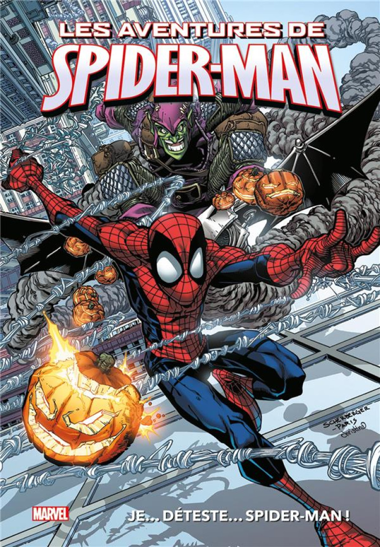 MARVEL  - LES AVENTURES DE SPIDER-MAN : JE... DETESTE... SPIDER-MAN ! - KIPINIAK/DAVID/TOBIN - PANINI