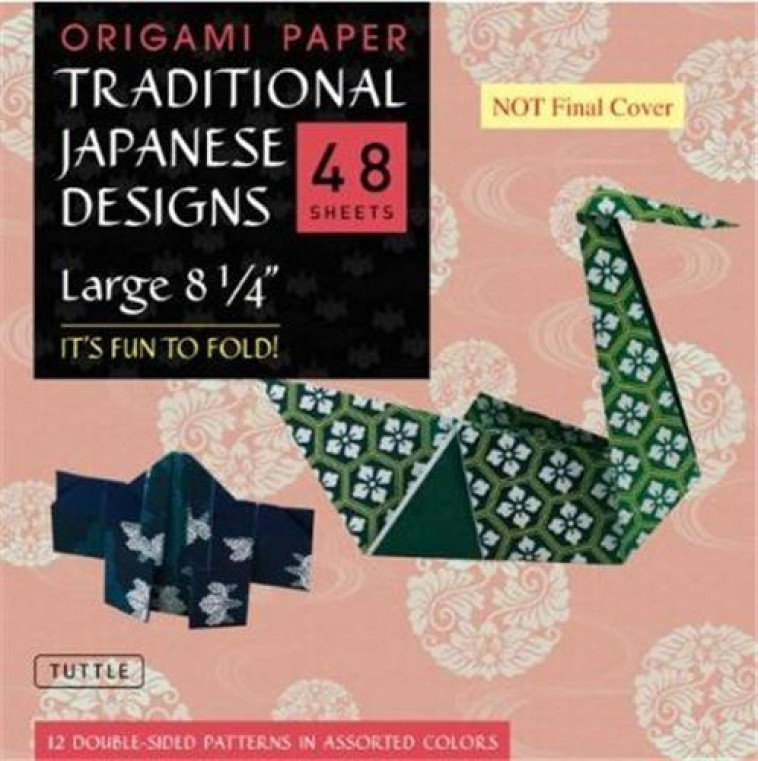 ORIGAMI PAPER TRADITIONAL JAPANESE DESIGNS (LARGE 8 1/4 INCHES) - XXX - TUTTLE