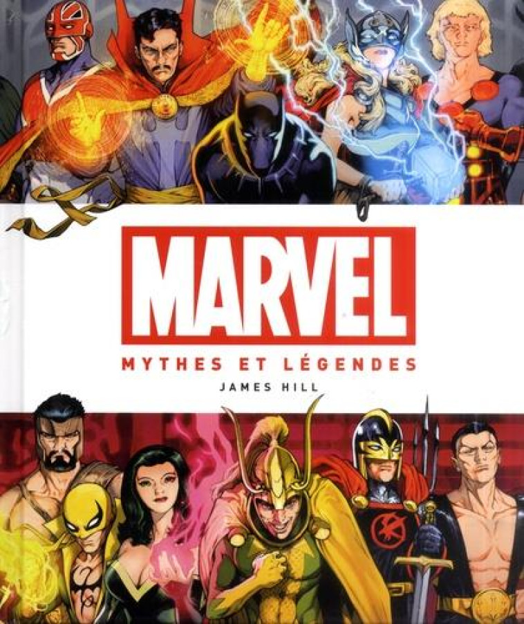 MARVEL : MYTHES ET LEGENDES - HILL JAMES - NC