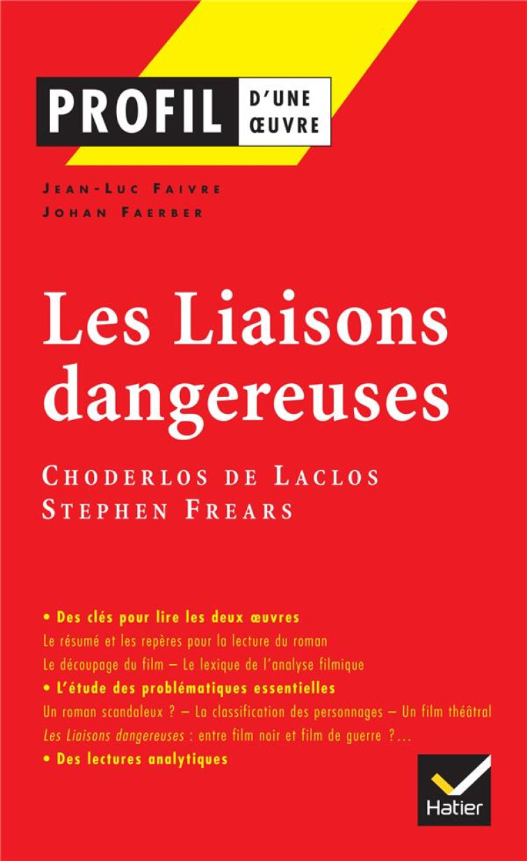 LES LIAISONS DANGEREUSES, DE CHODERLOS DE LACLOS - FAERBER, JOHAN - HATIER JEUNESSE