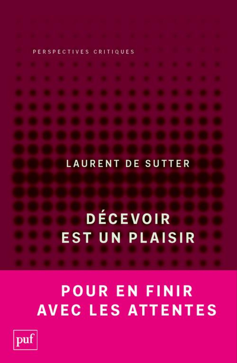 DECEVOIR EST UN PLAISIR - PROPOSITIONS III - SUTTER LAURENT DE - PUF