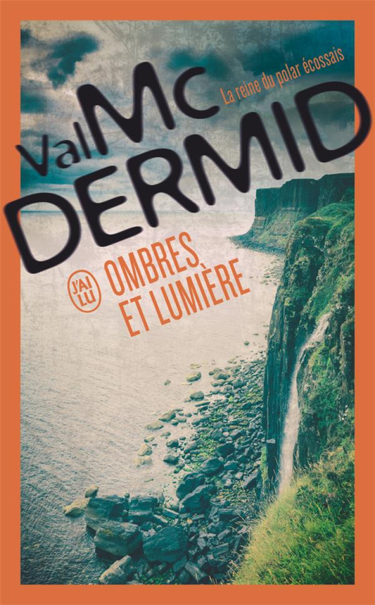 OMBRES ET LUMIERE - MCDERMID VAL - J'AI LU