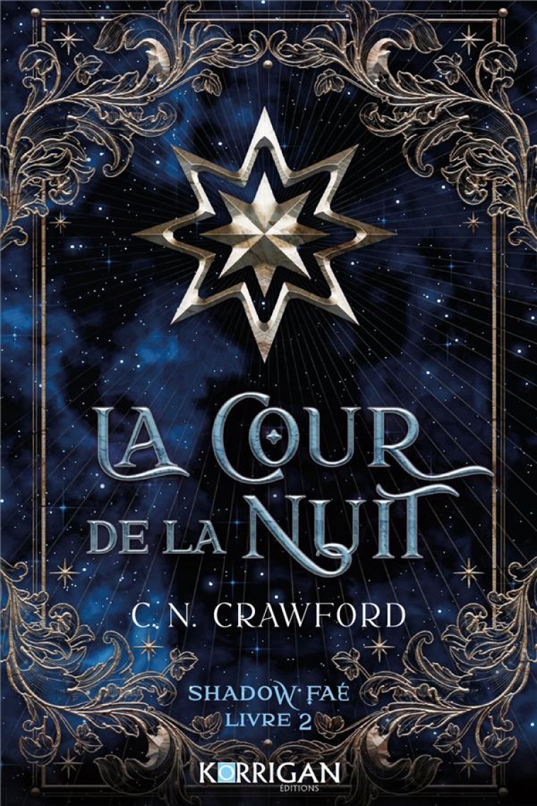 SHADOW FAE T2 - LA COUR DE LA NUIT - CRAWFORD C.N. - KORRIGAN