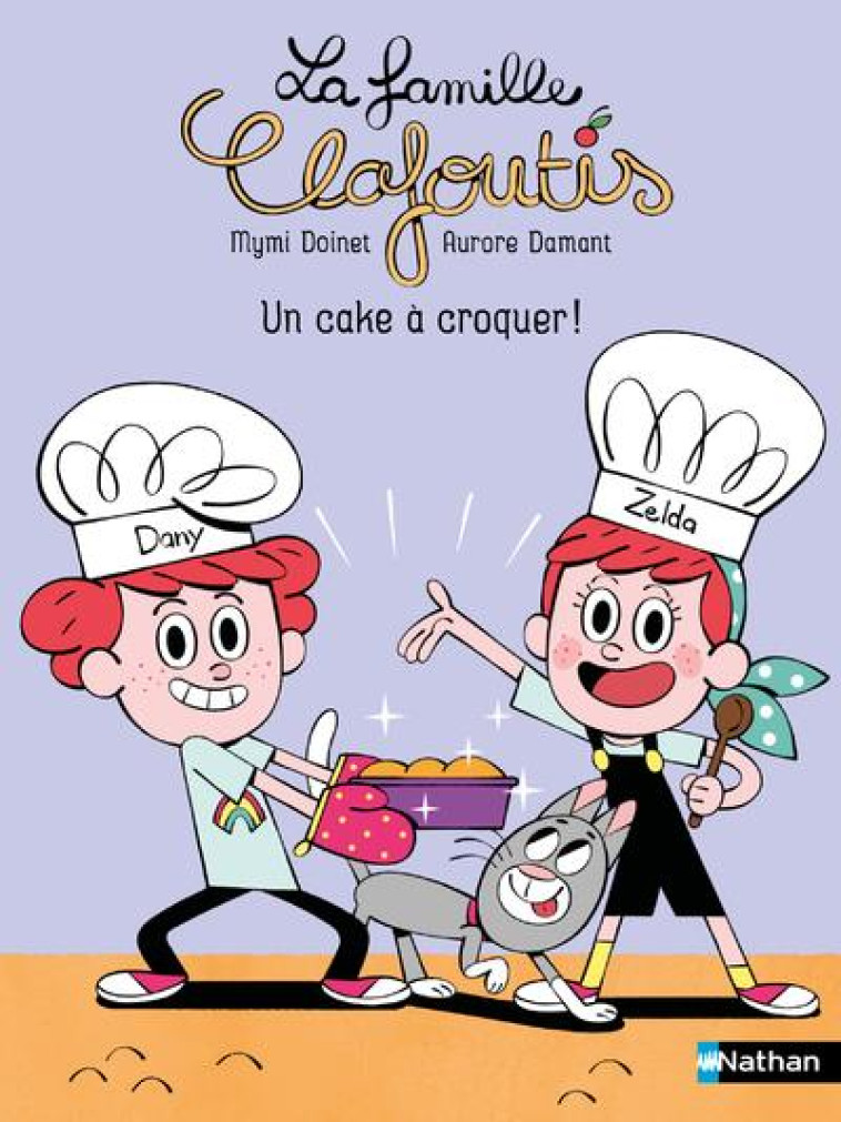 LA FAMILLE CLAFOUTIS : UN CAKE A CROQUER ! - DOINET/DAMANT - CLE INTERNAT